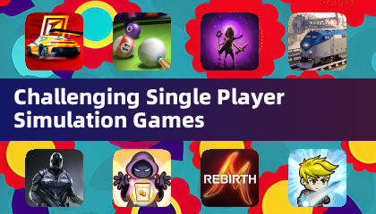 Challenging Single Player Simulation Games