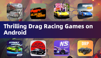 Thrilling Drag Racing Games on Android