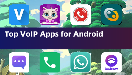 Top VoIP Apps for Android