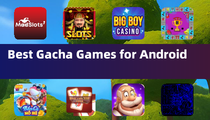 Best Gacha Games for Android