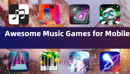 Awesome Music Games for Mobile