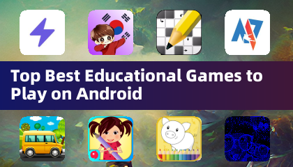 Top des meilleurs jeux éducatifs à jouer sur Android