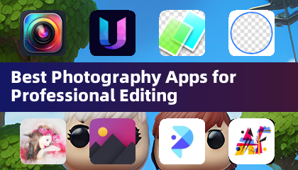 Best Photography Apps for Professional Editing
