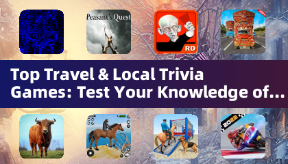Top Travel & Local Trivia Games: Test Your Knowledge of the World (Trivia Games)