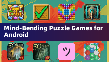 Mind-Bending Puzzle Games for Android