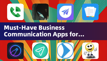 專業人士必備的商業溝通應用程式