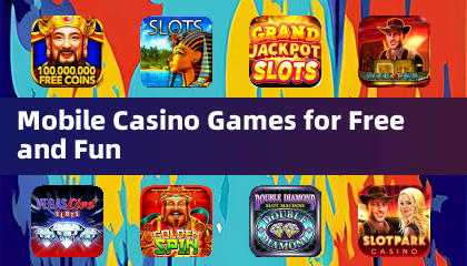 免費且有趣的行動 casino 遊戲